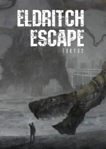 Eldritch Escape Tokyo